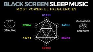 SLEEP MUSIC - BLACK SCREEN · Full Body Healing · Best Frequencies PLAYLIST