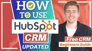 How To Use HubSpot CRM | All-In-One FREE CRM Software for Small Business (HubSpot Tutorial)