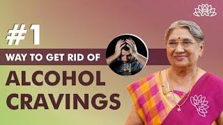 Beat Alcohol Cravings: Natural Ways to Overcome Alcohol Cravings | Yogic Solutions | Dr. Hansaji