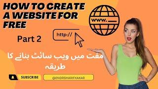 how to create a website for free || How to create a website for  free || engr sharif kakar || part 2