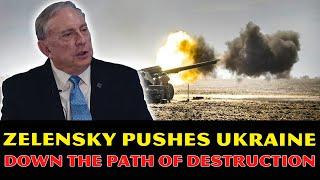 Douglas Macgregor: Zelensky Pushes Ukraine Down The Path Of DESTRUCTION! Netanyahu Is Going SAME WAY