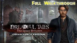 Let's Play - Dreadful Tales - The Space Between - Full Walkthrough