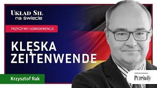 Klęska Zeitenwende, cześć I - dr Krzysztof Rak