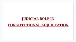 Judicial Role in Constitutional Adjudication || #judicialprocess #supremecourt #judicialreview #llm