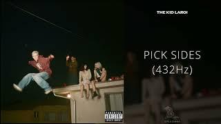 The Kid LAROI - PICK SIDES (432Hz)