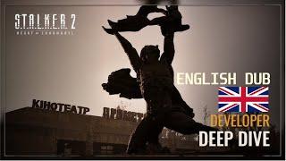 S.T.A.L.K.E.R. 2 Heart of Chornobyl Developer Deep Dive (ENG dub)