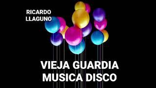 Vieja Guardia Mix | Música Disco Mix - Solo Los Mejores Éxitos (NO VAS A PARAR DE BAILAR)