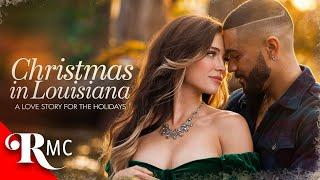 Christmas in Louisiana | Full Christmas Holiday Romance Movie | Romantic Comedy Drama | RMC