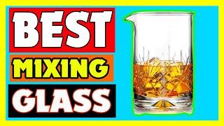 Top 5 Best Cocktail Mixing Glass