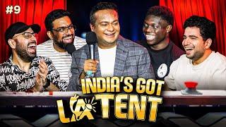 INDIA'S GOT LATENT | EP 09 ft. @DeepakKalal @MananDesai @stanboss1