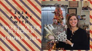 Join Sweetwater Stitcher On An Advent Journey In 2024: December 2nd Edition!