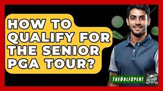 How To Qualify For The Senior PGA Tour? - The Golf Xpert