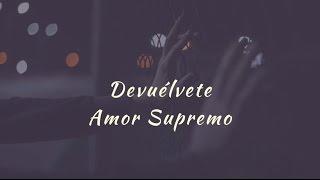 Carla Morrison - Devuélvete (letra)