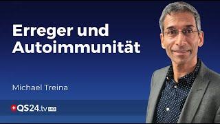 Film 47: Die Rolle der Erreger: Einfluss auf das Immunsystem und Autoimmunerkrankungen | QS24