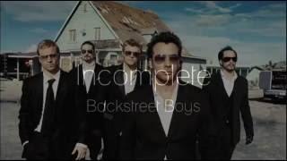 Lyrics : Incomplete   Backstreet Boys