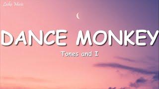 Tones and I - Dance Monkey (Lyrics)