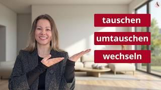 Tauschen, umtauschen oder wechseln? | Learn German A2, B1, B2