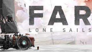 Uncover the Secrets of FAR: Lone Sails - Complete Game Walkthrough Revealed!