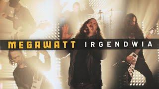 Megawatt - Irgendwia (Offiziells Musigvideo)