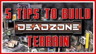 5 Tips to Build your DEADZONE 3.0 TERRAIN - Deadzone for Beginners