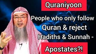 People who only follow Quran and reject hadiths & sunnah - Apostates? (Quraniyoon) - Assim al hakeem