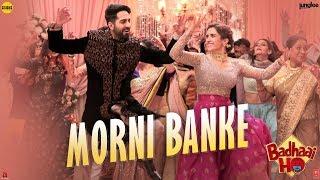 Guru Randhawa: Morni Banke Video | Badhaai Ho | Tanishk Bagchi | Neha Kakkar | Ayushmann K, Sanya M