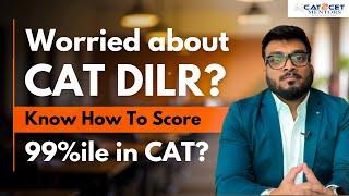 Worried about CAT LRDI? How to Start CAT DILR Preparation? CAT DILR Strategy | CAT DILR Syllabus