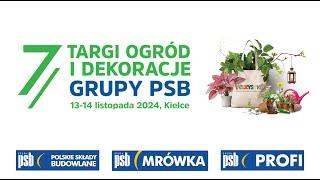 Relacja z 7. Targów Ogród i Dekoracje Grupy PSB