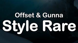 Offset & Gunna - Style Rare (Clean Lyrics)