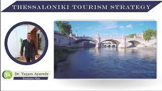 Thessaloniki Tourism Strategy "Dr.Yaşam Ayavefe"