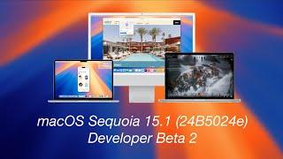 macOS Sequoia 15.1 Developer Beta 2: What's New?