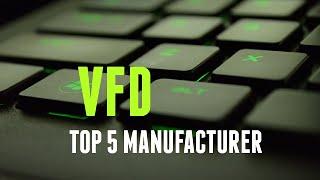 TOP 5 VFD MANUFACTURER