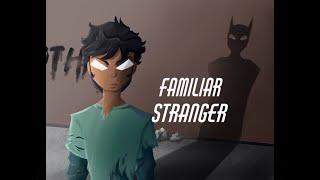 Familiar Stranger (GL2) Bat Family AU ️Blood️ 1/3