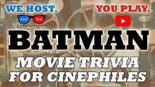 Play a “Batman in Film” Quiz Show! - FLICKpicks by Mack Flash