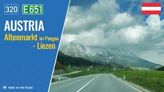 Driving in Austria: Bundesstraße B320 E651 from Altenmarkt im Pongau to Liezen