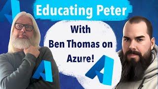 Learn The Basics Of Microsoft Azure With Ben Thomas! | Peter Rising MVP