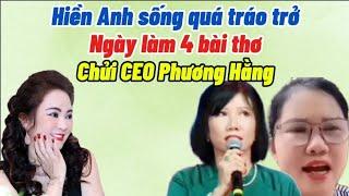 Nóng: Rắn độc Hiền Anh ngày làm 4 bài thơ chửi CEO Phương Hằng. Ăn không được quay sang chửi