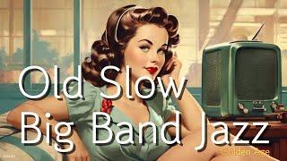 Old Slow Big Band JazzⅡ[Golden Age, Vintage, Smooth] Jazz From an Old Radio