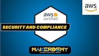 Security And Compliance  -  AWS The Easy Way