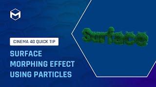 #C4DQuickTip 147: Surface Morphing Effect with Particles in Cinema 4D