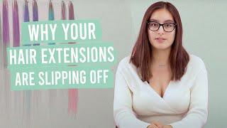 Reasons Your Hair Extensions Are Falling Out & How To Fix It