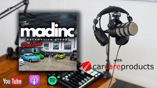 How Car Care Products shaped the Australian Detailing Industry - The MADinc Podcast: Episode 2