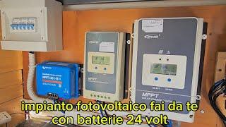 Impianto Fotovoltaico fai da te 24v con 2 batterie lifepo4 in parallelo