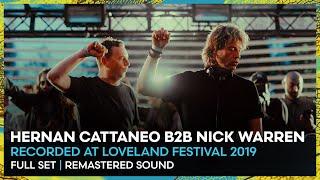 HERNAN CATTANEO b2b NICK WARREN at Loveland Festival 2019 | REMASTERED SET | Loveland Legacy Series