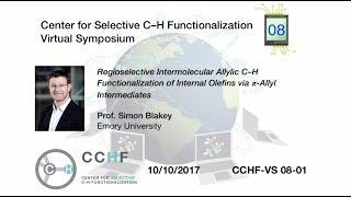 CCHF VS 8.1 - Prof. Simon Blakey | Regioselective Intermolecular Allylic C–H Functionalization