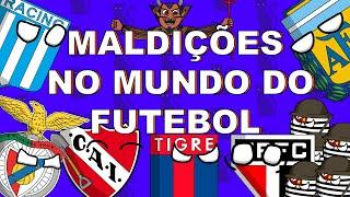 AS MAIORES MALDIÇÕES NO MUNDO DO FUTEBOL