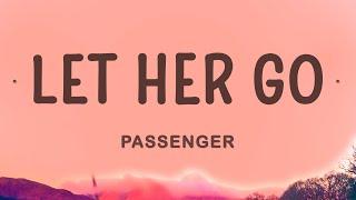 Passenger - Let Her Go (Lyrics)