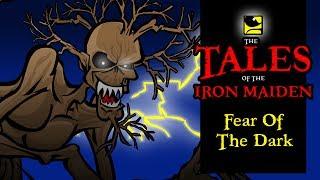 The Tales Of The Iron Maiden - FEAR OF THE DARK