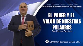 El poder y el valor de nuestras palabras l Rev. Marcelo Quintana I Culto Especial