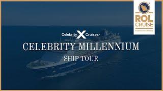 Celebrity Millennium Ship Tour